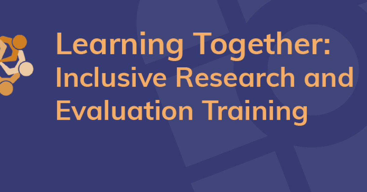 Learning Together: Inclusive Research & Evaluation Training - NDTi