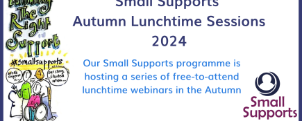 Small Supports Autumn Lunchtime Sessions 2024