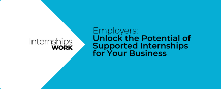 Unlock the Potential of Supported Internships for Your Business